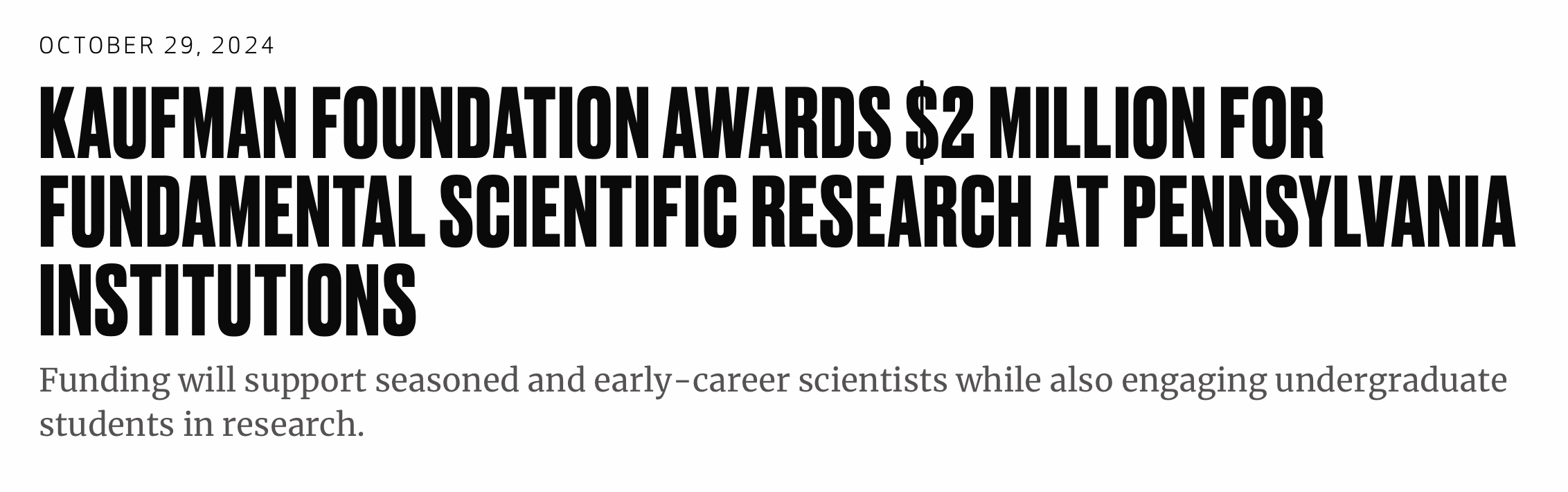 Picture of headline saying "Kafuman Foundation Awards $2 million for fundamental scientific research at Pennsylvania institutions."